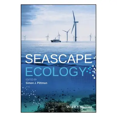 "Seascape Ecology" - "" ("Pittman Simon J.")