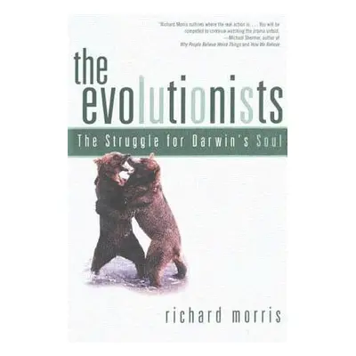 "Evolutionists" - "" ("Morris Richard")