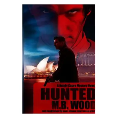 "Hunted" - "" ("Wood M. B.")