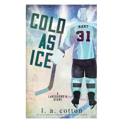 "Cold as Ice" - "" ("Cotton L. a.")