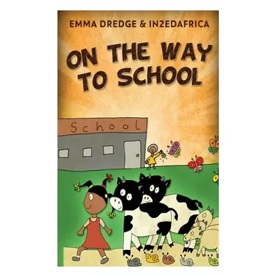 "On The Way To School" - "" ("Dredge Emma")