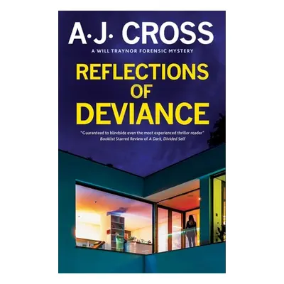 "Reflections of Deviance" - "" ("Cross A. J.")