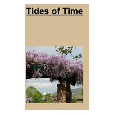 "Tides of Time" - "" ("Hock Tiffany")