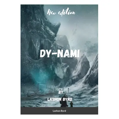 "Dy-nami" - "" ("Byrd Lashon")