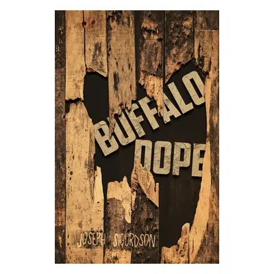 "Buffalo Dope" - "" ("Sigurdson Joseph")