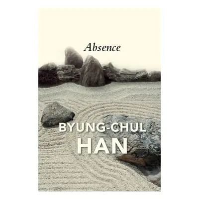 "Absence: On the Culture and Philosophy of the Far East" - "" ("Han Byung-Chul")