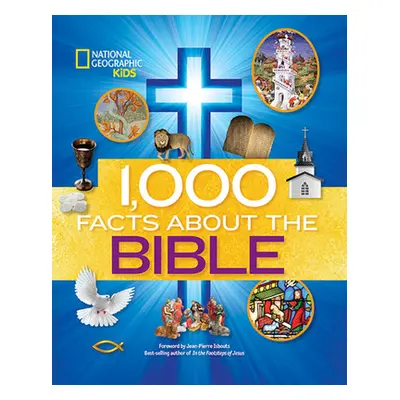 "1,000 Facts about the Bible" - "" ("National Geographic Kids")