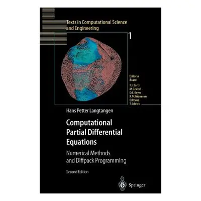 "Computational Partial Differential Equations: Numerical Methods and Diffpack Programming" - "" 