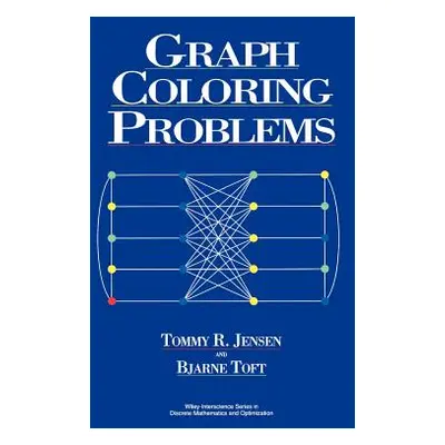 "Graph Coloring Problems" - "" ("Jensen Tommy R.")