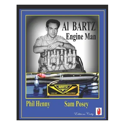 "Al Bartz: Engine man" - "" ("Henny Phil")