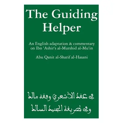 "The Guiding Helper" - "" ("Al-Sharif Al-Hasani Abu Qanit")