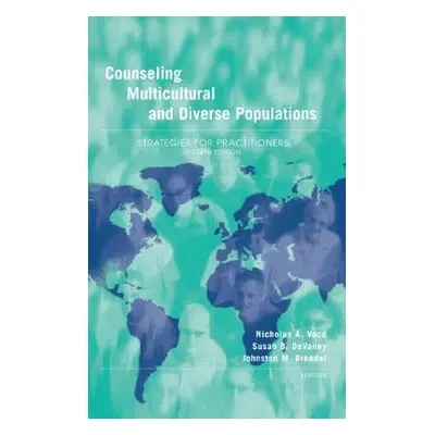 "Counseling Multicultural and Diverse Populations: Strategies for Practitioners" - "" ("Vacc Nic