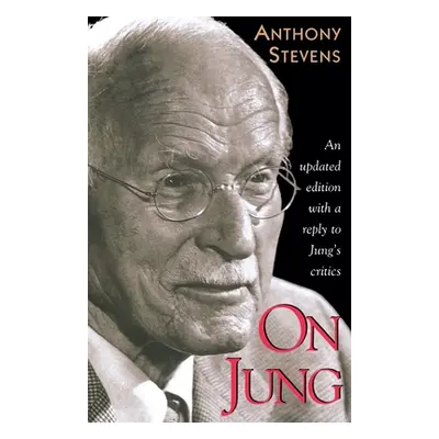 "On Jung: Updated Edition" - "" ("Stevens Anthony")