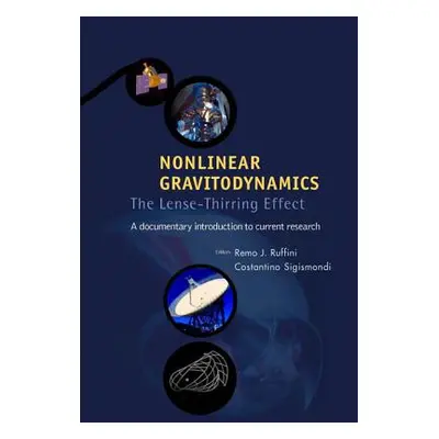 "Nonlinear Gravitodynamics: The Lense-Thirring Effect" - "" ("Ruffini Remo")