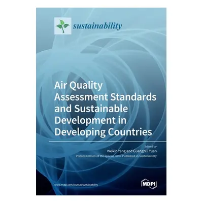 "Air Quality Assessment Standards and Sustainable Development in Developing Countries" - "" ("Ya