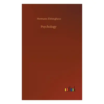 "Psychology" - "" ("Ebbinghaus Hermann")