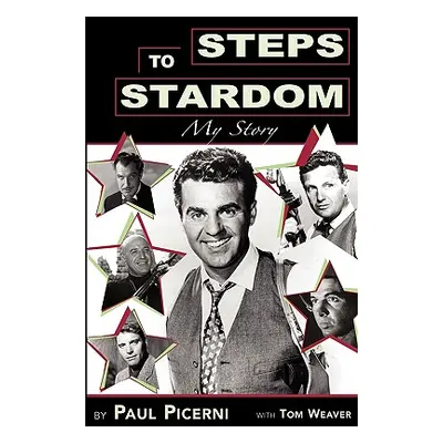 "Steps to Stardom: My Story" - "" ("Picerni Paul")