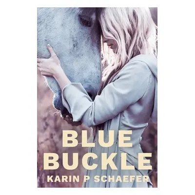 "BlueBuckle" - "" ("Schaefer Karin P.")