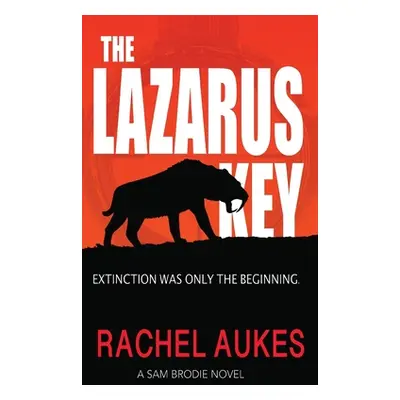 "The Lazarus Key" - "" ("Aukes Rachel")