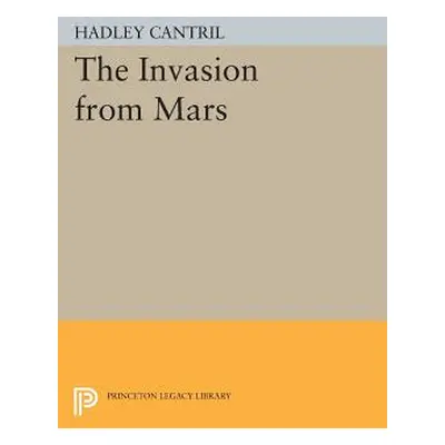 "The Invasion from Mars: A Study in Psychology of Panic" - "" ("Cantril Hadley")