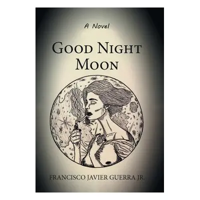 "Good Night Moon" - "" ("Guerra Francisco Javier Jr.")