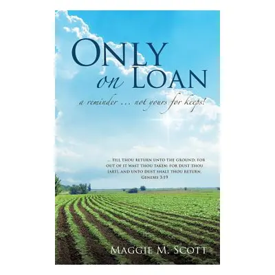 "Only on Loan" - "" ("Scott Maggie M.")