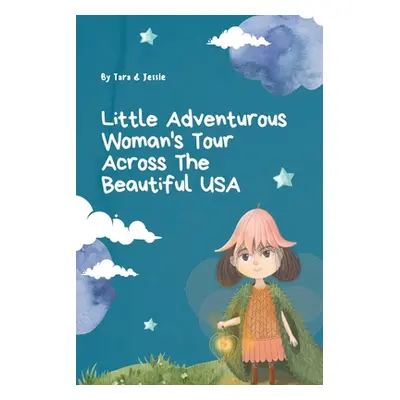 "Little Adventurous Woman Tour across the Beautiful USA" - "" ("Johnson Jessie")