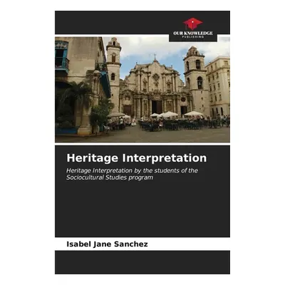 "Heritage Interpretation" - "" ("Jan Snchez Isabel")