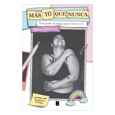 "Ms Yo Que Nunca: Trazando El Mapa Para Volver a Ti / More Myself Than Ever: Dra Wing a Map Back