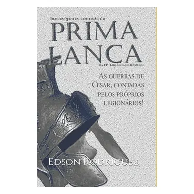 "Prima Lana: As guerras contra os brbaros contadas pelos prprios legionrios romanos" - "" ("Mega