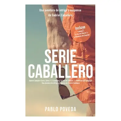 "Serie Caballero: Libros 1-3