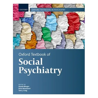 "Oxford Textbook of Social Psychiatry" - "" ("Bhugra Dinesh")