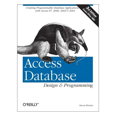 "Access Database Design & Programming: Creating Programmable Database Applications with Access 9