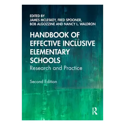 "Handbook of Effective Inclusive Elementary Schools: Research and Practice" - "" ("McLeskey Jame