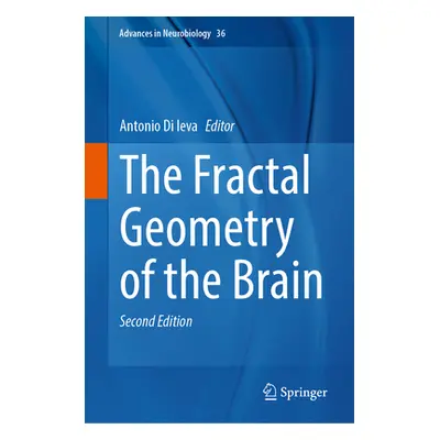 "The Fractal Geometry of the Brain" - "" ("Di Ieva Antonio")