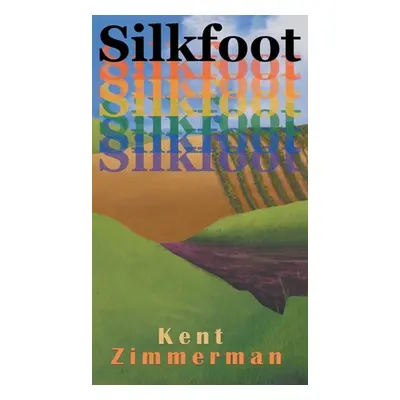 "Silkfoot" - "" ("Zimmerman Kent")