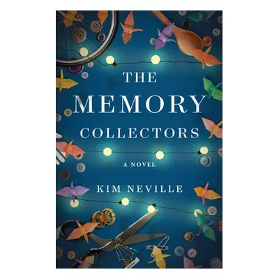 "The Memory Collectors" - "" ("Neville Kim")