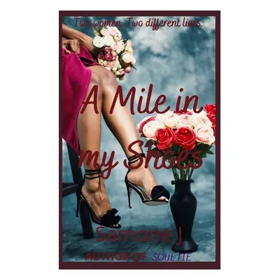 "A Mile in My Shoes" - "" ("J Samone")