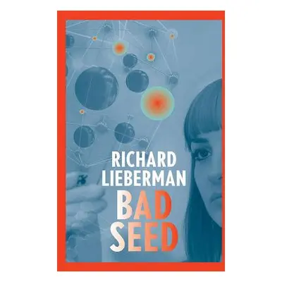 "Bad Seed" - "" ("Lieberman Richard")