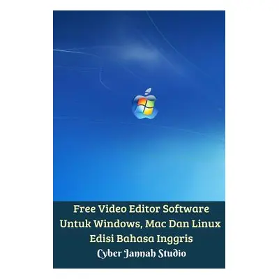 "Free Video Editor Software Untuk Windows, Mac Dan Linux Edisi Bahasa Inggris" - "" ("Studio Cyb