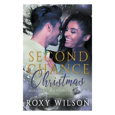 "Second Chance Christmas" - "" ("Wilson Roxy")