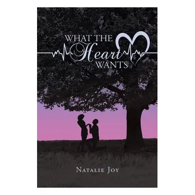 "What the Heart Wants" - "" ("Joy Natalie")