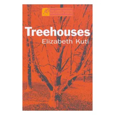 "Treehouses" - "" ("Kuti Elizabeth")