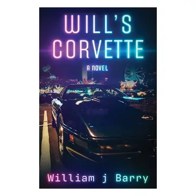 "Will's Corvette" - "" ("Barry William J.")