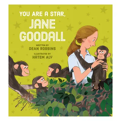 "You Are a Star, Jane Goodall" - "" ("Robbins Dean")