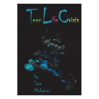 "Teen Life Crisis" - "" ("Michener Tara")