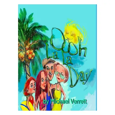 "Oooh La La Day" - "" ("Verrett Michael")