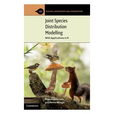 "Joint Species Distribution Modelling: With Applications in R" - "" ("Ovaskainen Otso")