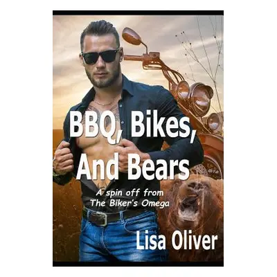 "Bbq, Bikes, and Bears: An Alpha and Omega Series Spin Off Story" - "" ("Oliver Lisa")