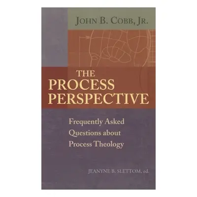 "The Process Perspective" - "" ("Cobb John B. Jr.")